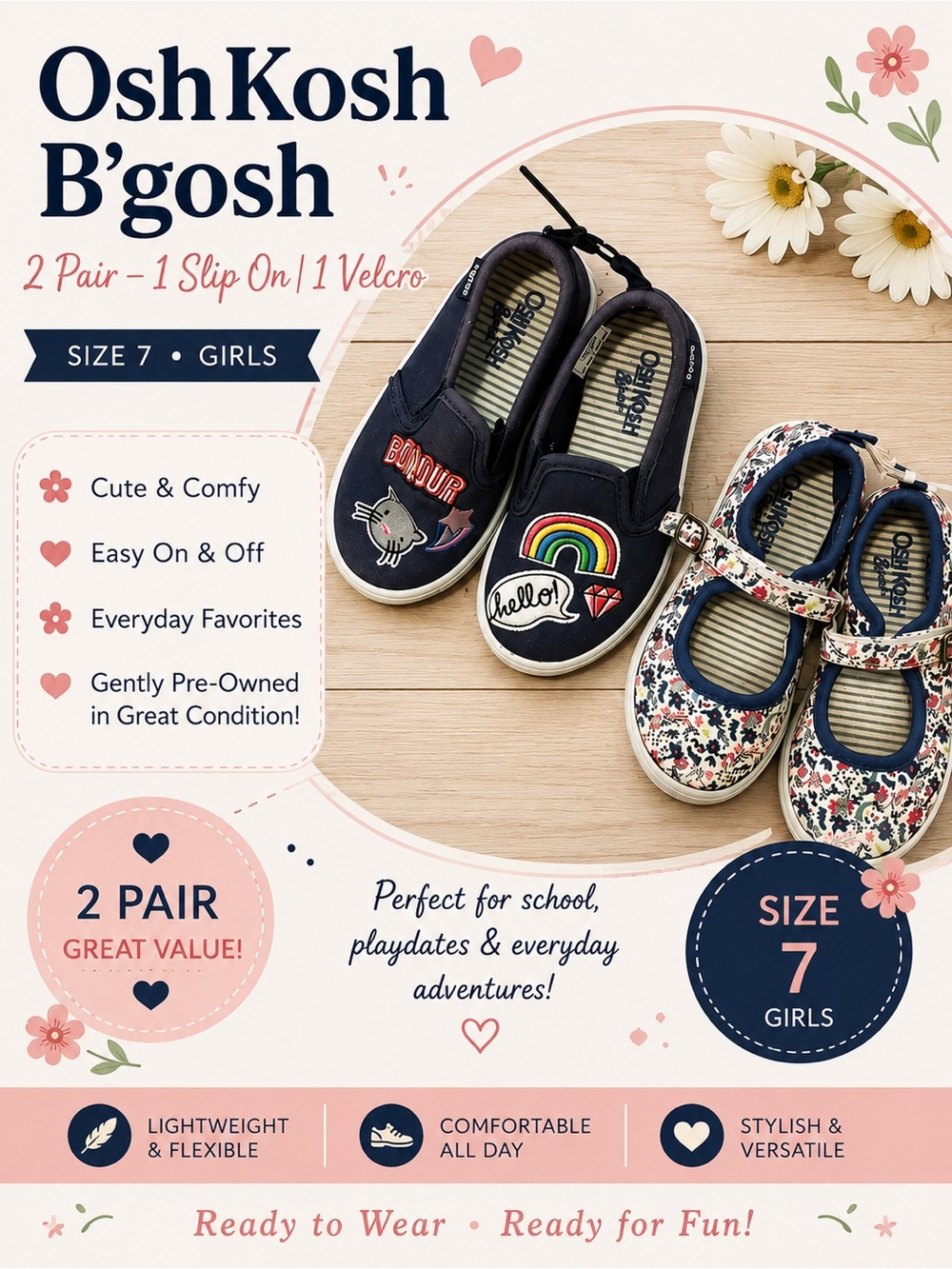 2 pair- 1 slip on 1 Velcro -Size 7 - OshKosh
